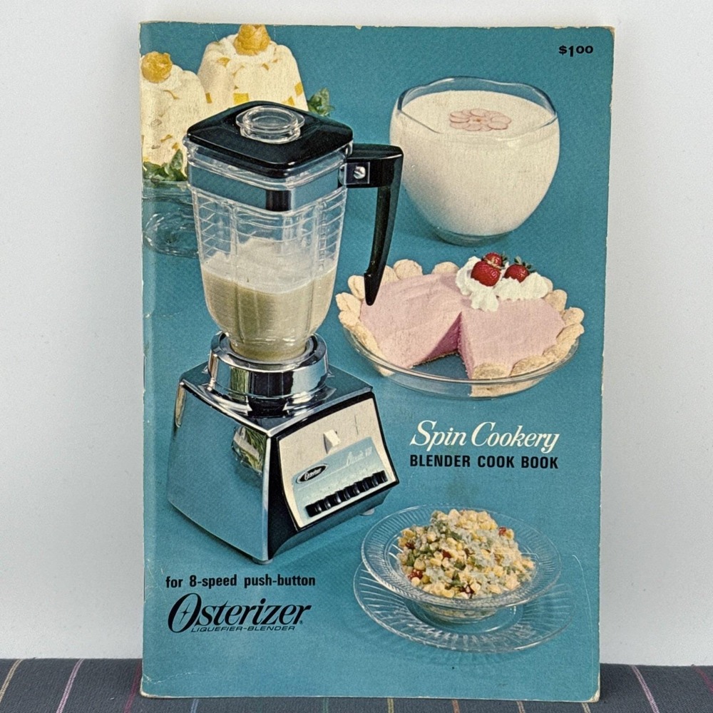 Osterizer 8 Speed Push button Blender Spin Cookery 1966 Recipe Cook Book